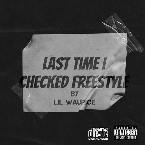 Last Time Freestyle | Boomplay Music