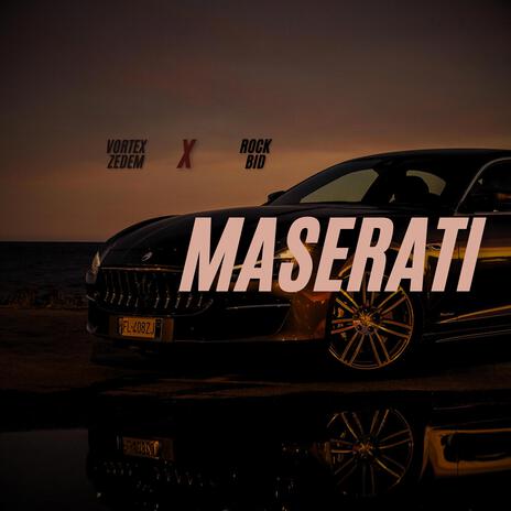 Maserati ft. Rock BID | Boomplay Music