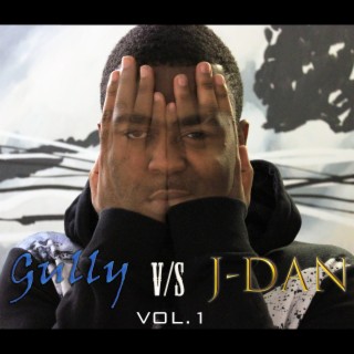 Gully vs J-Dan, Vol.1