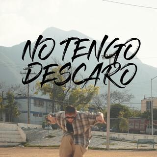 No Tengo Descaro (feat. kiroz & Chikis Ra)