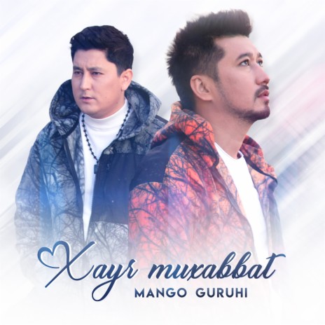 Mango Guruhi - Xayr Muxabbat MP3 Download & Lyrics | Boomplay