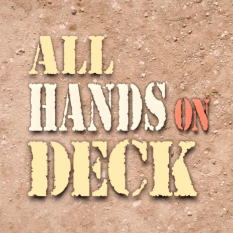 All Hands on Deck | Boomplay Music