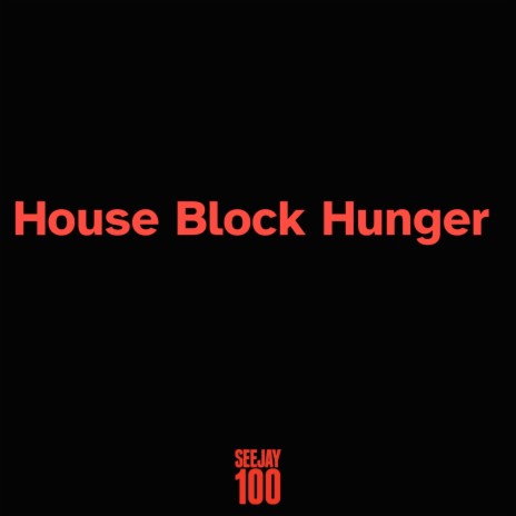 House Block Hunger | Boomplay Music