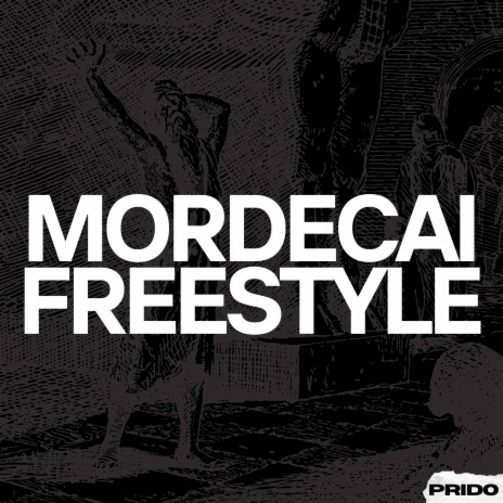 Mordecai Freestyle | Boomplay Music