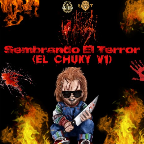 Sembrando El Terror (El Chuky V1) | Boomplay Music