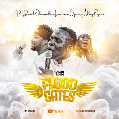 Flood Gates ft. Lawrence Oyor & Abbey Ojomu | Boomplay Music