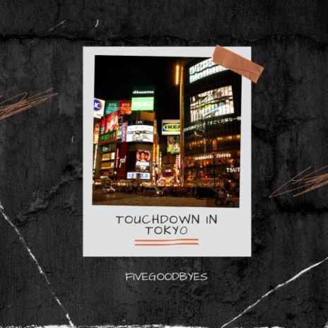 Touchdown in Tokyo | Boomplay Music