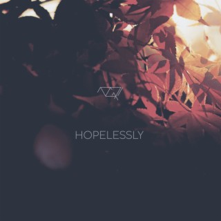 Hopelessly