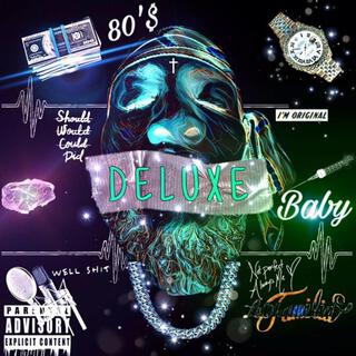 80'$ Baby (Deluxe)