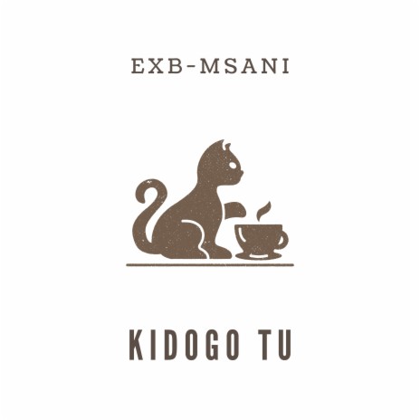 Kidogo Tu | Boomplay Music