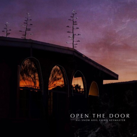 Open The Door ft. Cairo, KOIL & Key Master | Boomplay Music