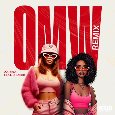 OMW (Remix) ft. D' Barbie | Boomplay Music