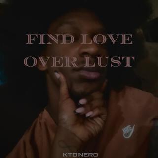 Find Love Over Lust