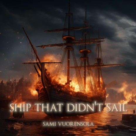 Ship That Didn't Sail