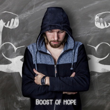 Boost of Hope | Boomplay Music