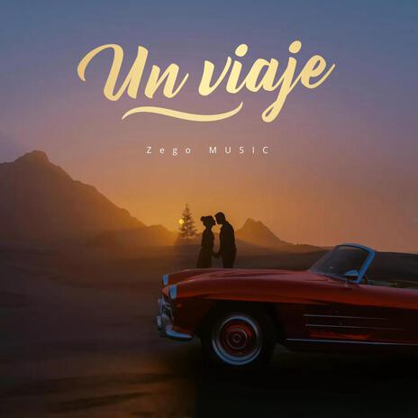 Un Viaje | Boomplay Music