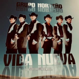 Grupo norteño vida nueva