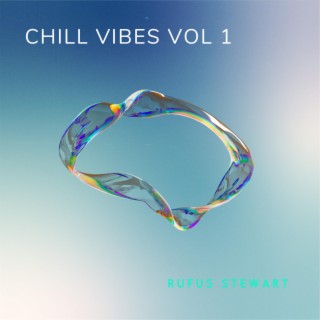 Chill Vibes, Vol. 1