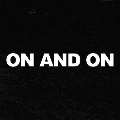 On and On | Boomplay Music