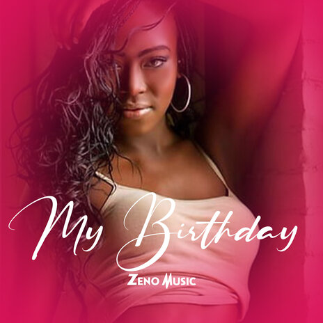 My Birthday | Boomplay Music