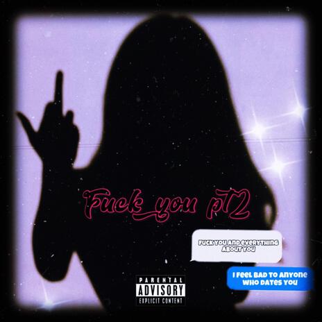 FUCK YOU Pt. 2 | Boomplay Music