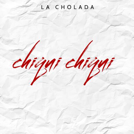 chiqui chiqui | Boomplay Music