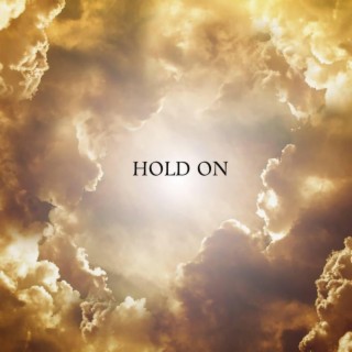 Hold On