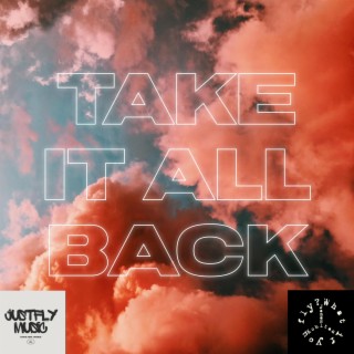 Take It All Back lyrics | Boomplay Music