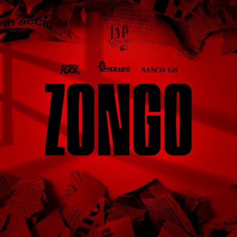 Zongo ft. Amerado, Kweku Flick & Sasco Gh | Boomplay Music