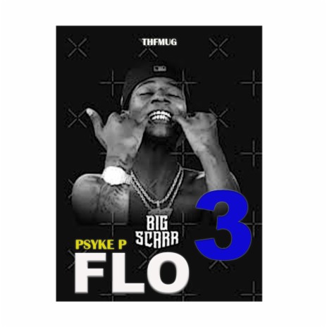 BIG SCARR FLO 3 | Boomplay Music
