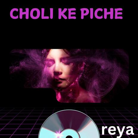 CHOLI KE PICHE | Boomplay Music