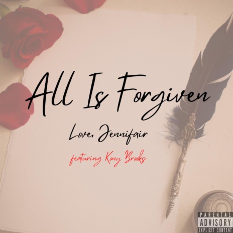 All Is Forgiven ft. Kony Brooks | Boomplay Music