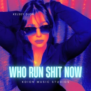 Who Run Shit Now lyrics | Boomplay Music