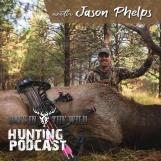Jason Phelps - Activism, Elk Hunting, and Calling