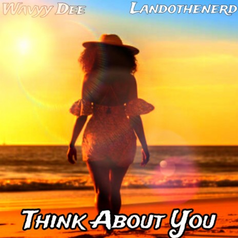 Think About You ft. Landothenerd