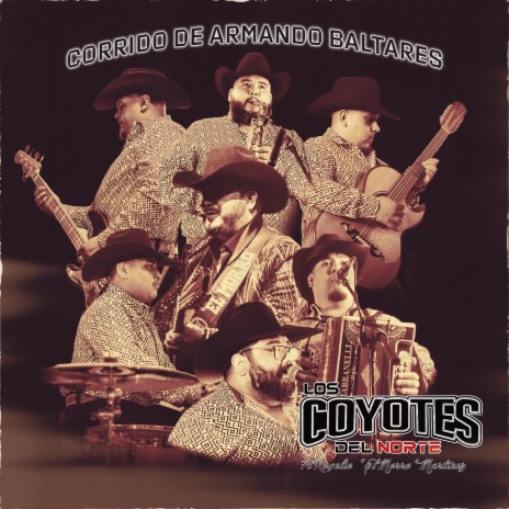 Corrido De Armando Baltares ft. Rogelio "El Morro" Martinez | Boomplay Music