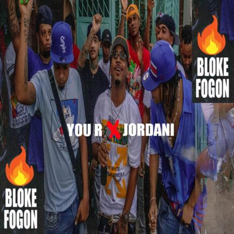 Bloke Fogon ft. Jordani