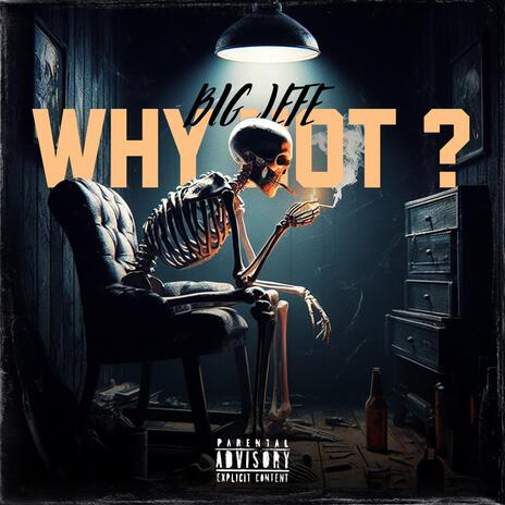 Why not ? | Boomplay Music