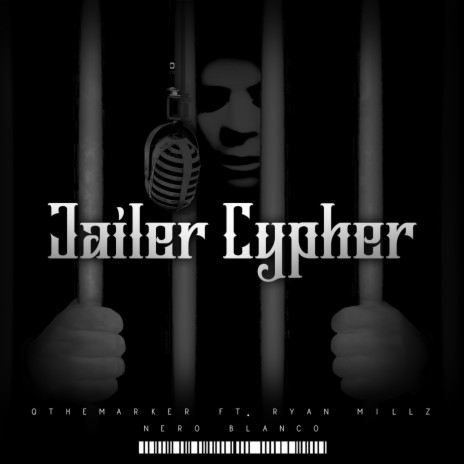 Jailer Cypher ft. Ryan Millz & Nero Blanco | Boomplay Music