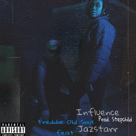 Influence ft. JazStarr