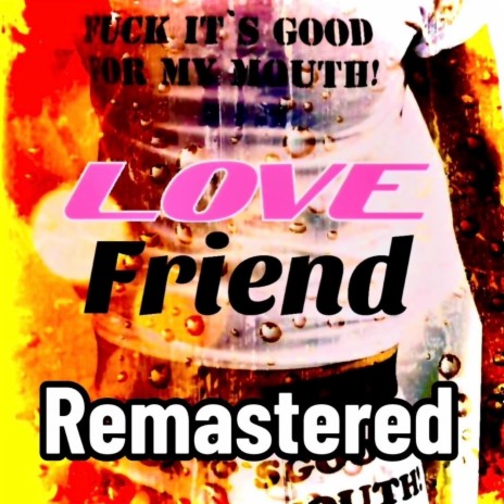 LOVEFRIEND REMASTERED | Boomplay Music