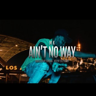 Aint No Way lyrics | Boomplay Music