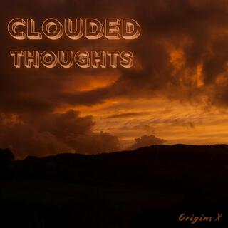 Clouded Thoughts