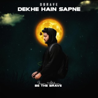 Dekhe Hain Sapne