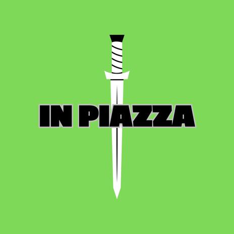 In Piazza | Boomplay Music