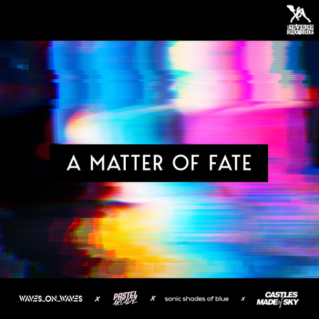 A Matter of Fate ft. Pastel Arcade, Sonic Shades Of Blue, Castles Made Of Sky & Waves On Waves 1987 | Boomplay Music