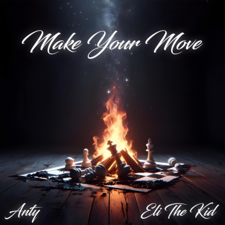 Make Your Move ft. Eli The Kid | Boomplay Music