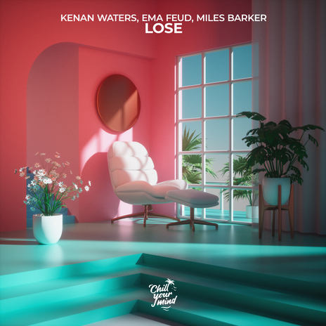 Lose ft. Ema Feud & Miles Barker | Boomplay Music