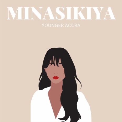 Minasikiya | Boomplay Music