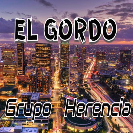EL GORDO | Boomplay Music
